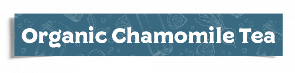 Organic Chamomile Tea Header