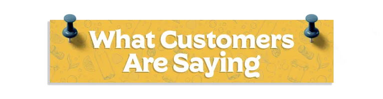 What Customers are Saying Mobile
