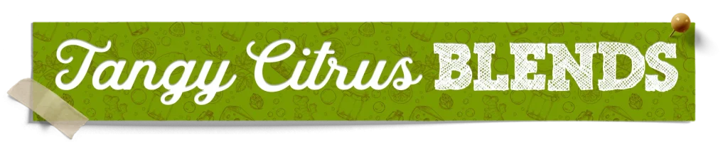 Tangy Citrus Blends